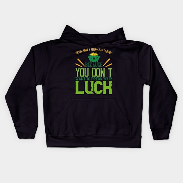 St Paddy - Luck Of The Irish - Quote 34 Kids Hoodie by ShirzAndMore